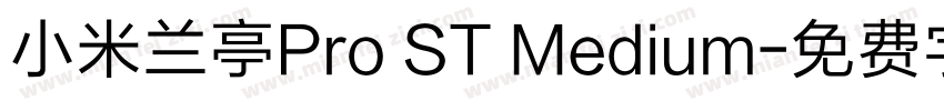 小米兰亭Pro ST Medium字体转换